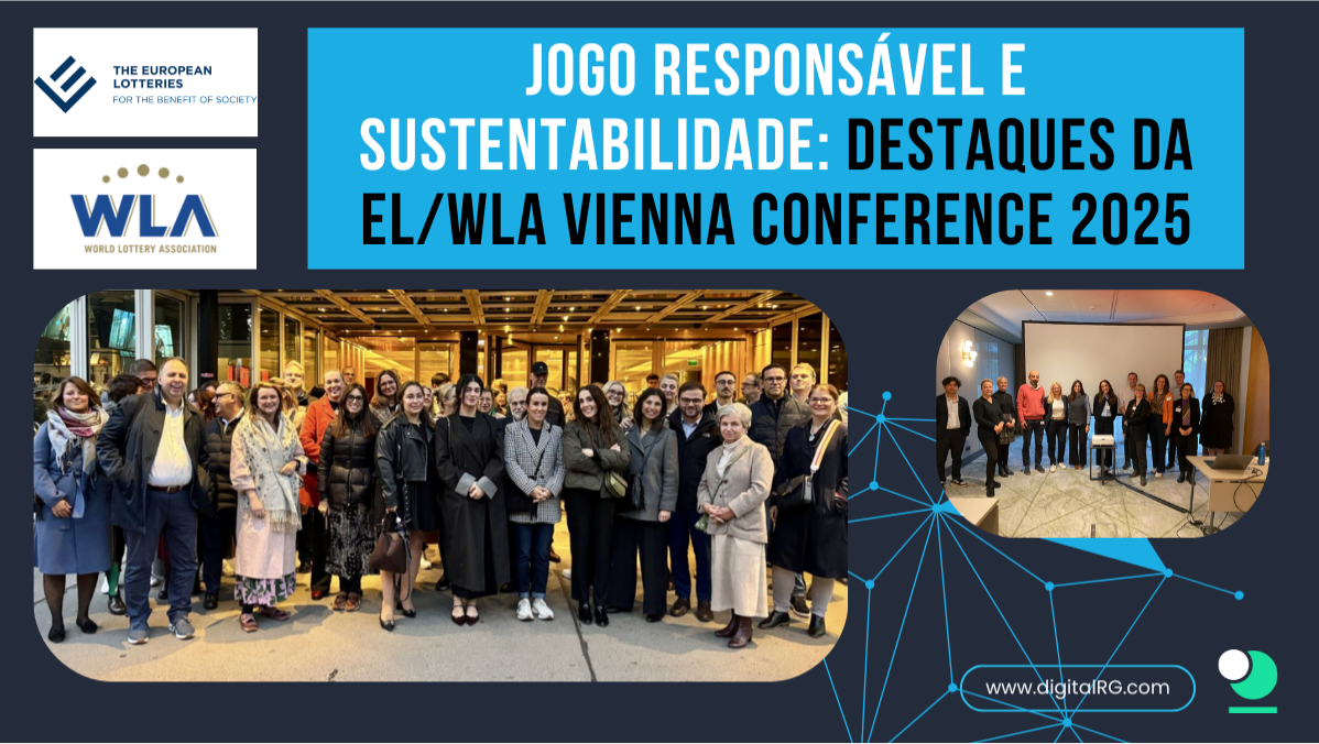 Jogo Responsável e Sustentabilidade: Destaques da EL/WLA Vienna Conference 2025