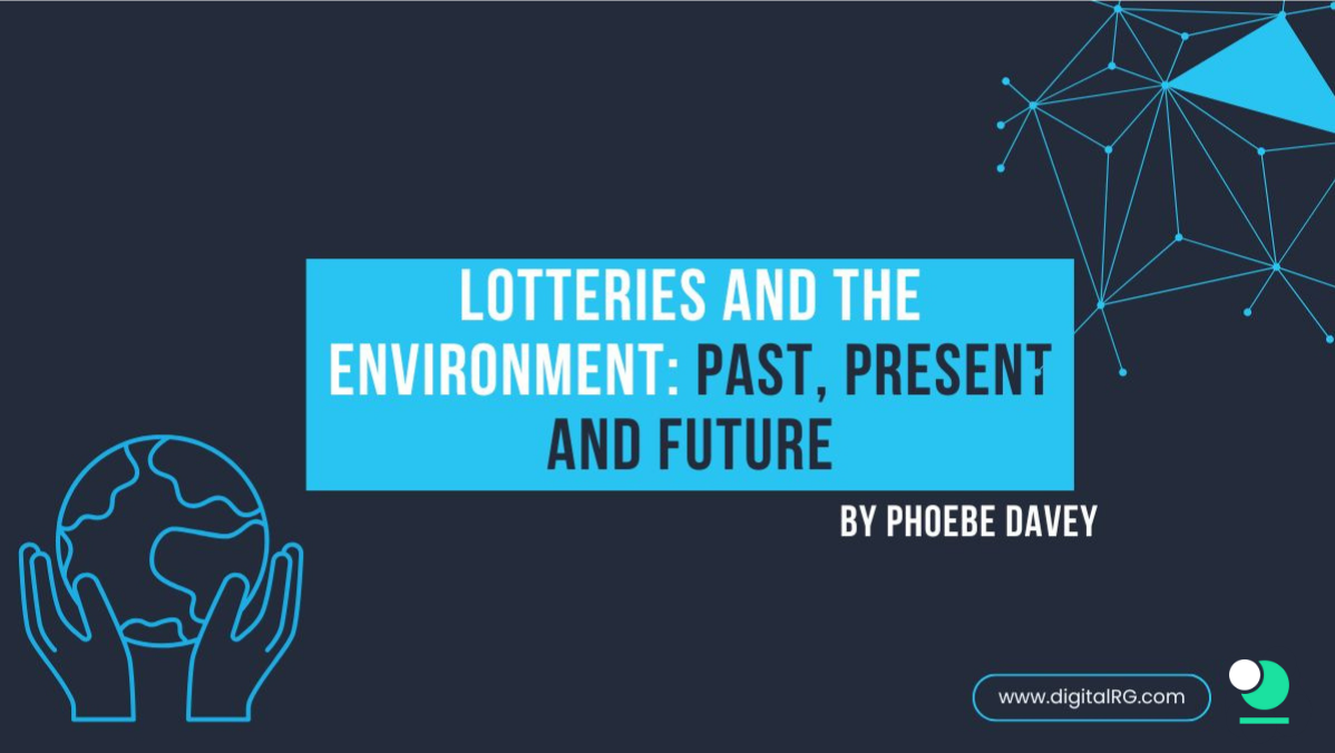 Lotteries and the Environment: Past, Present and Future
