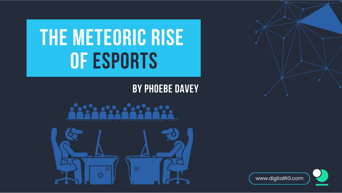 The Meteoric Rise Of Esports