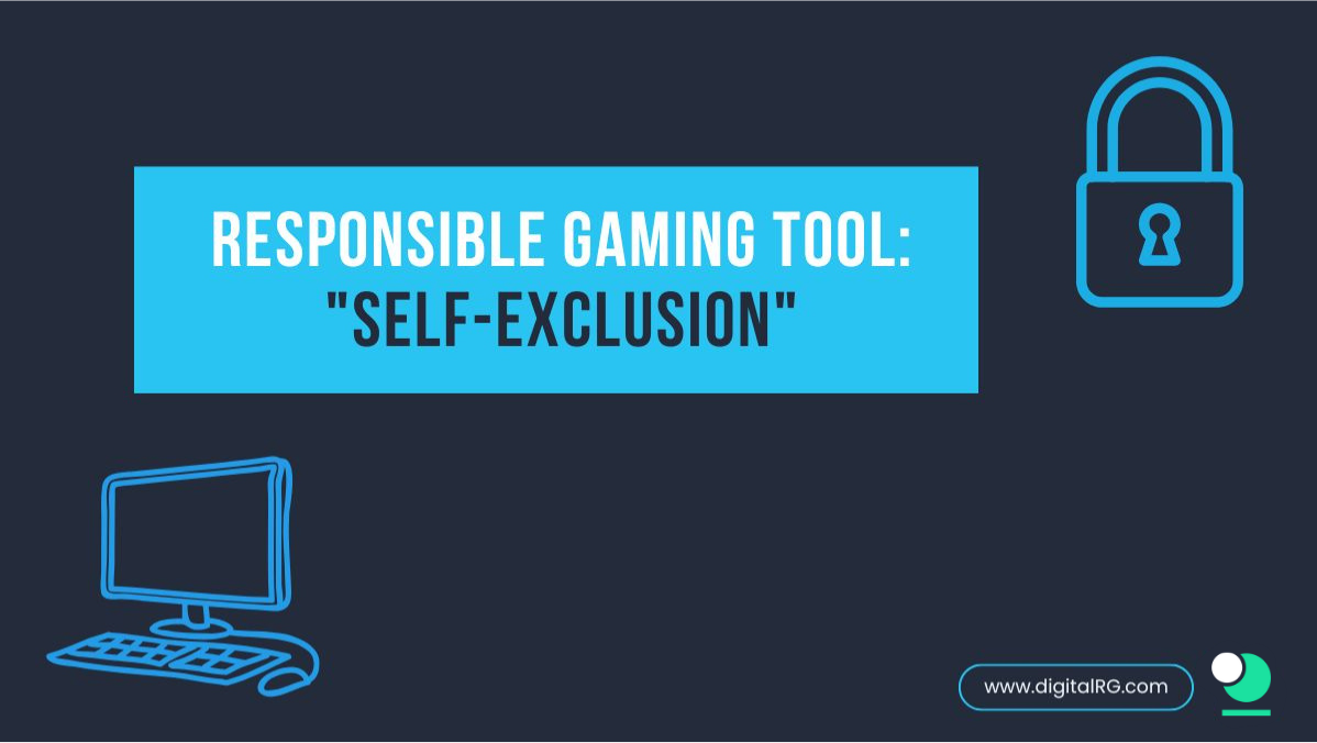 Responsible Gaming Tool: "Self-Exclusion"