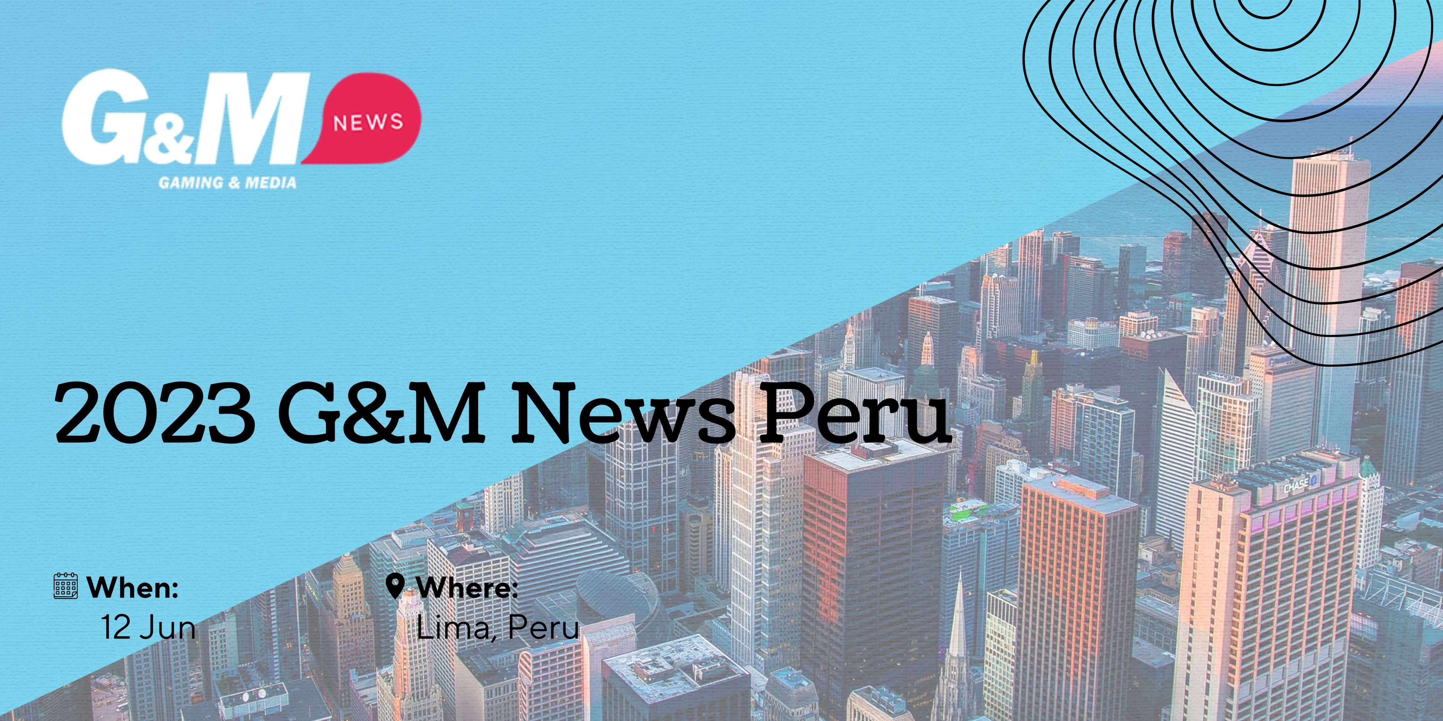 2023 G&M News Peru