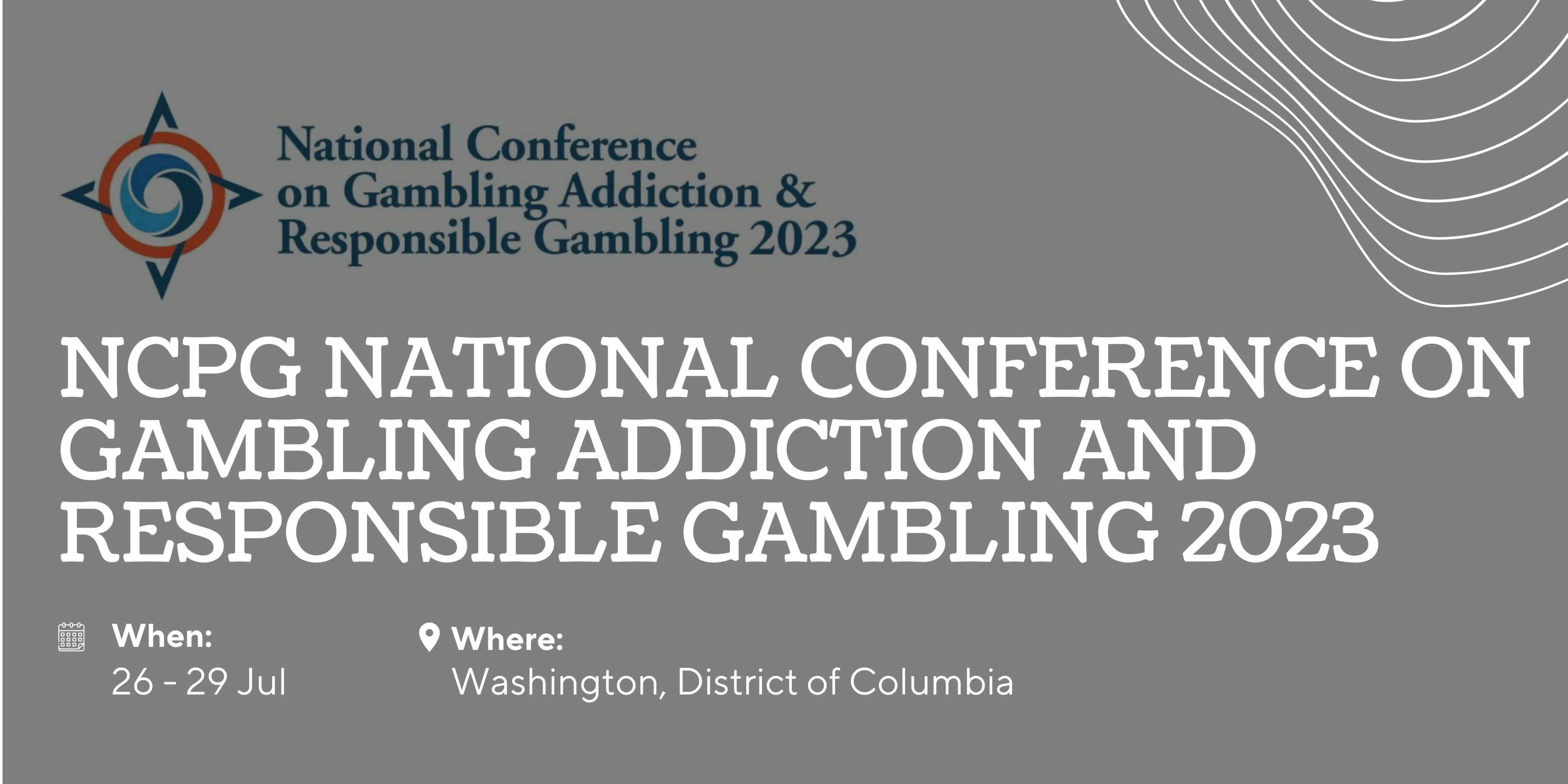 NCPG NATIONAL CONFERENCE ON GAMBLING ADDICTION AND RESPONSIBLE GAMBLING 2023