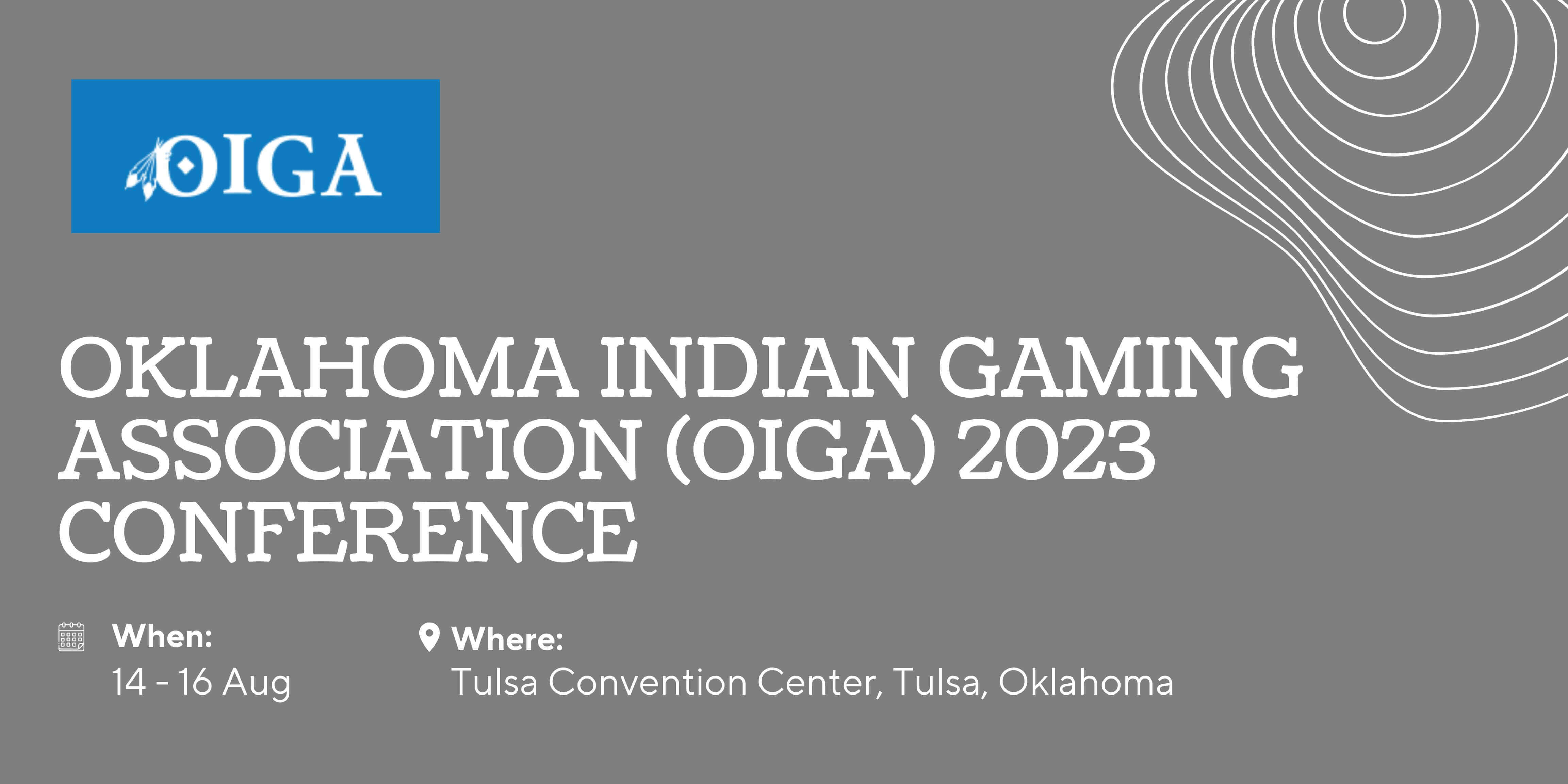 OKLAHOMA INDIAN GAMING ASSOCIATION (OIGA) 2023 CONFERENCE