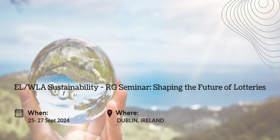EL/WLA Sustainability - RG Seminar: Shaping the Future of Lotteries