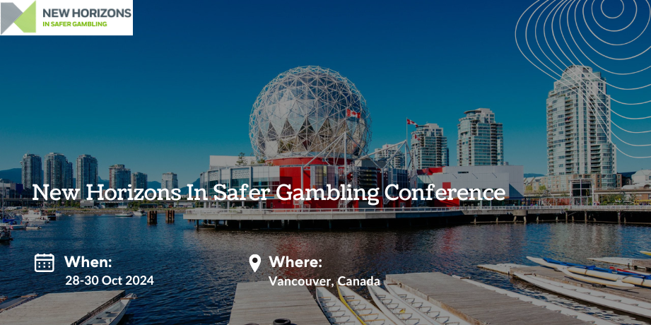 New Horizons In Safer Gambling Conference