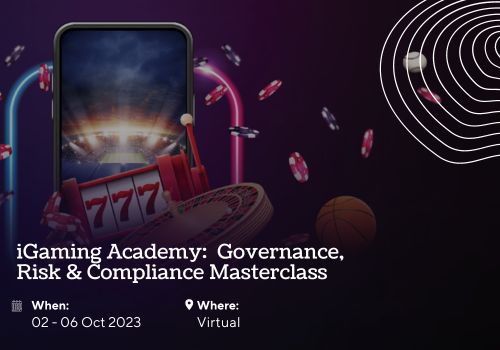 iGaming Academy: Governance, Risk & Compliance Masterclass