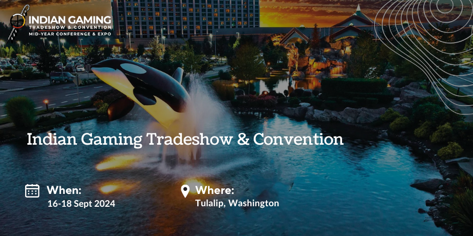 Indian Gaming Association’s Mid-Year Conference & Expo