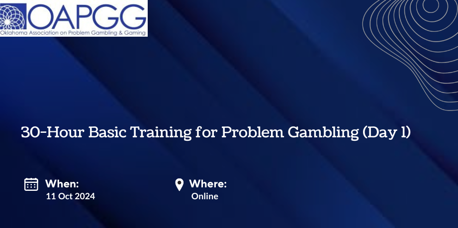 30-Hour Basic Training for Problem Gambling (Day 1)