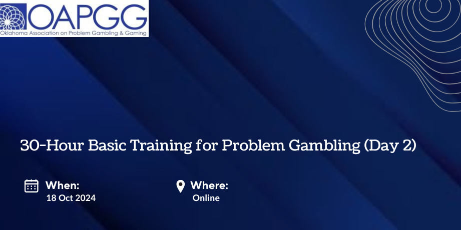 30-Hour Basic Training for Problem Gambling - Day 2